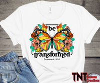 Be Transformed Shirt