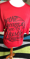 The dream is free the hustle is sold separately shirt